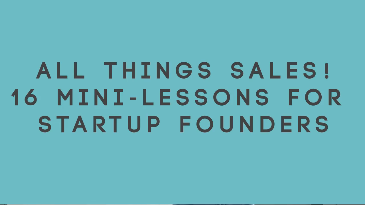 A16Z迷你创业销售课导航|All Things Sales 16 Mini-Lessons for Startup Founders